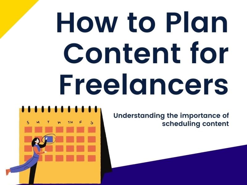 How to Plan Content for&nbsp;Freelancers